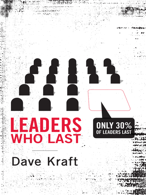 Title details for Leaders Who Last by Dave Kraft - Available